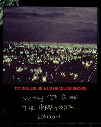 DOVE ELLIS UK & US HEADLINE SHOWS