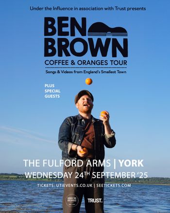 BEN BROWN COFFEE & ORANGES TOUR