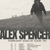 ALEX SPENCER FEBRUARY 2026 UK TOUR