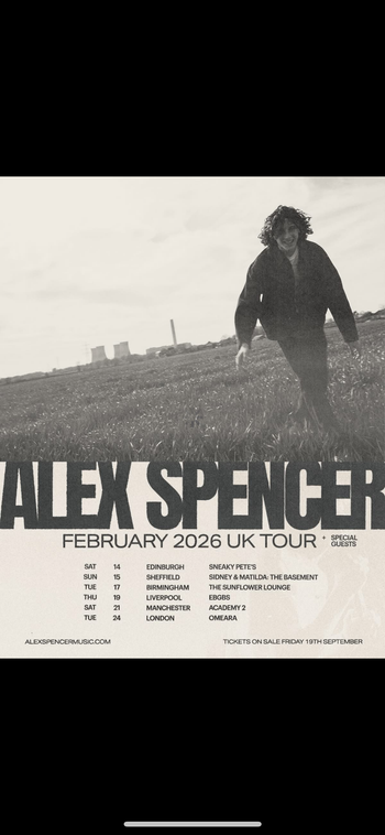 ALEX SPENCER FEBRUARY 2026 UK TOUR
