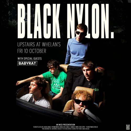 BLACK NYLON. BLACK NYLON, BABYRAT at Whelan's on 10 October 2025 gig poster
