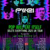 POP WILL EAT ITSELF DELETE EVERYTHING 2025 UK TOUR