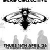 THE DEAD COLLECTIVE gig poster