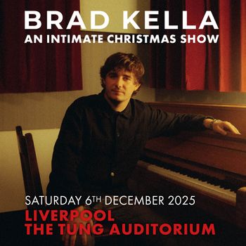 BRAD KELLA - AN INTIMATE CHRISTMAS SHOW