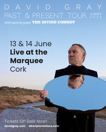 DAVID GRAY PAST & PRESENT TOUR