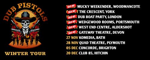 DUB PISTOLS WINTER TOUR
