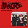 THE DAMNED: EXCLUSIVE ONE TIME ONLY COVERS SET