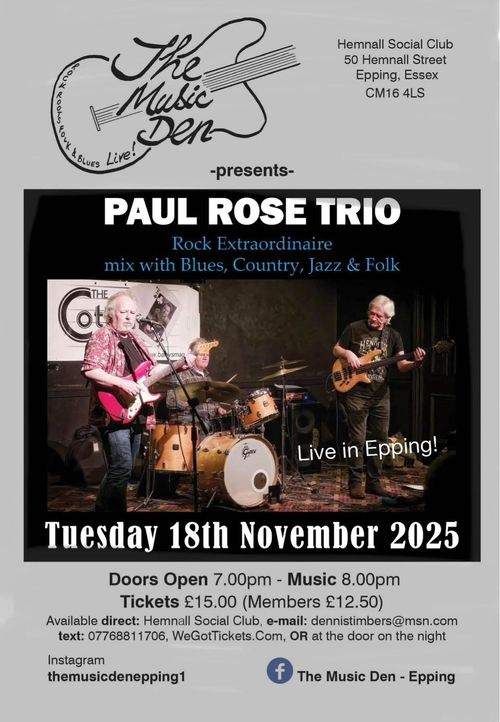 The Music Den - presents PAUL ROSE TRIO at Hernall Social Club on 18 November 2025 gig poster