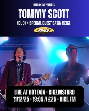 TOMMY SCOTT (DUO) + SPECIAL GUEST SATIN BEIGE