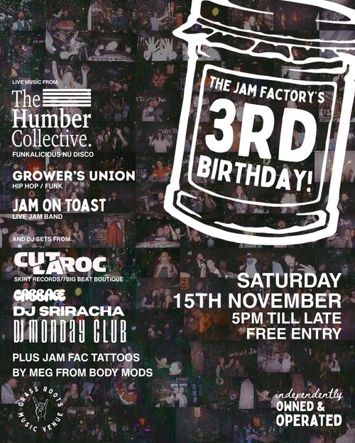 THE JAM FACTORY'S 3RD BIRTHDAY!