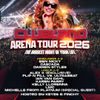 CLUBLAND ARENA TOUR 2026 Ben Nicky, Cascada, Darren Styles, Alex K, Flip N Fill vs. Ultrabeat, Ian Van Dahl, Karen Parry, Kelly Llorenna, LeeMyCookies, Michelle from Platinum gig poster