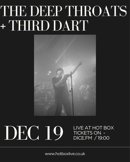 THE DEEP THROATS + THIRD DART