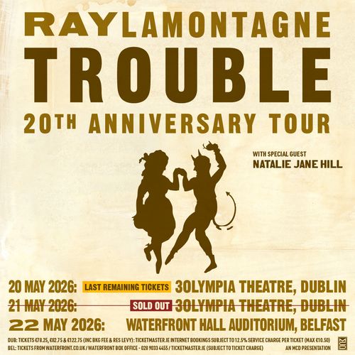 RAY LAMONTAGNE TROUBLE 20TH ANNIVERSARY TOUR