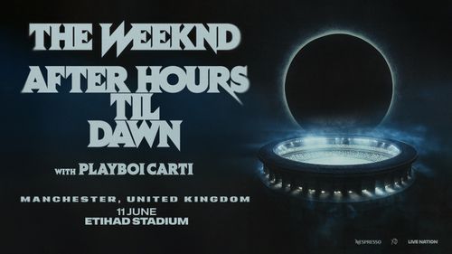 THE WEEKND AFTER HOURS TIL DAWN
