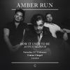 HOW IT USED TO BE AMBER RUN gig poster