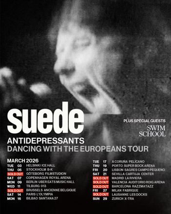 Suede Antidepressants Dancing With The Europeans Tour
