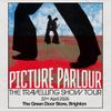PICTURE PARLOUR gig poster
