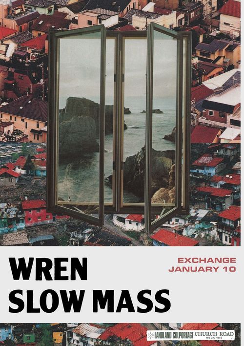 WREN SLOW MASS SLOW MASS, WREN at EXCHANGE on 10 January 2026 gig poster