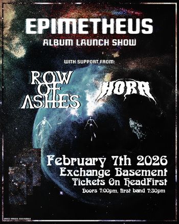 EPIMETHEUS ALBUM LAUNCH SHOW ROW OF ASHES, HORA, EPIMETHEUS at Exchange Basement on 7 February 2026 gig poster