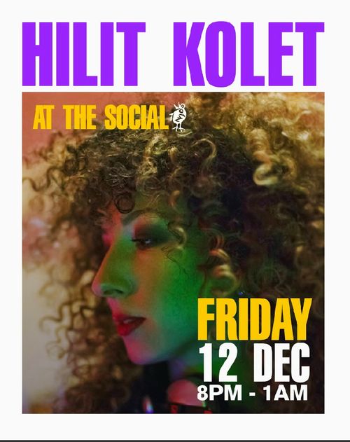 HILIT KOLET at The Social on 12 December 2025 gig poster