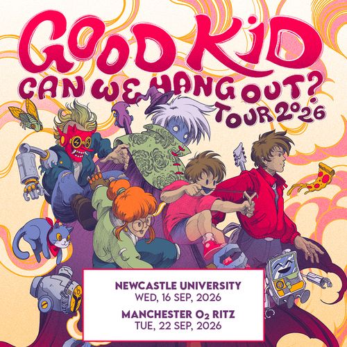 GOOD KID CAN WE HANG OUT? TOUR 2026