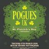 POGUES UK St. Patrick's Day Celebration! POGUES UK gig poster