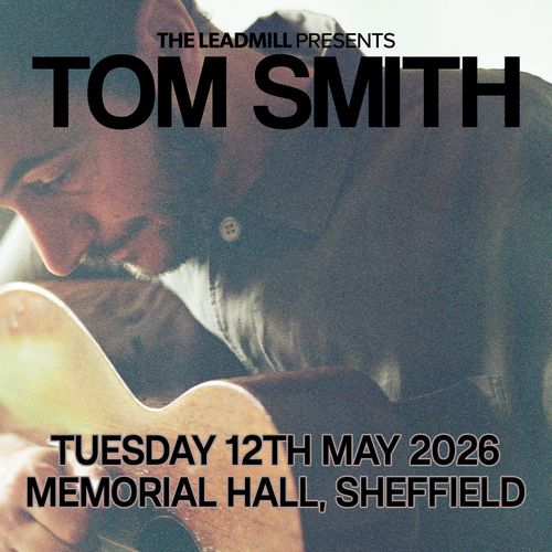 THE LEADMILL PRESENTS TOM SMITH