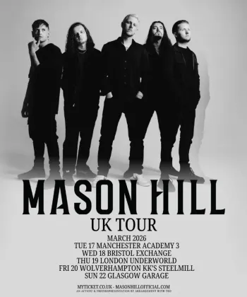 MASON HILL UK TOUR