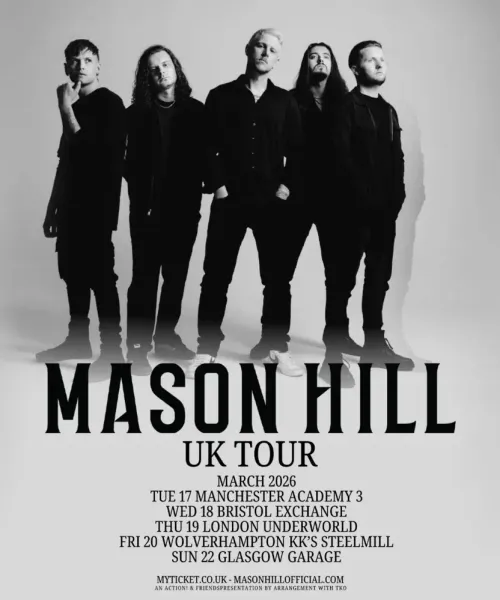MASON HILL UK TOUR