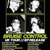 BRUISE CONTROL UK TOUR // EP RELEASE BRUISE CONTROL gig poster