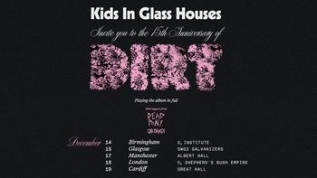 Kids In Glass Houses Invite you to the 15th Anniversary of DIRTY