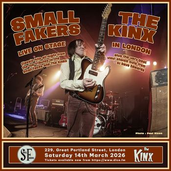 SMALL FAKERS THE KINX at 229 on 14 March 2026 gig poster