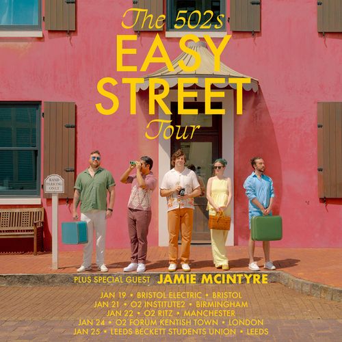The 502s EASY STREET Tour