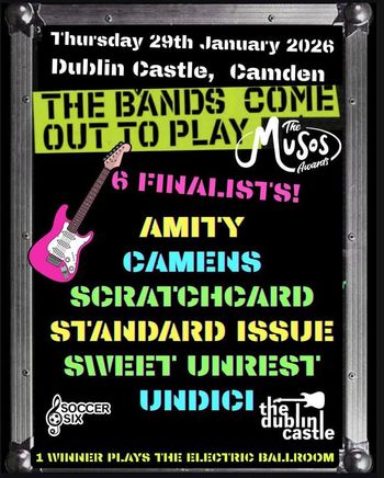 The Musos Awards SWEET UNREST, CAMENS, STANDARD ISSUE, UNDICI, SCRATCHCARD, AMITY at Dublin Castle on 29 January 2026 gig poster