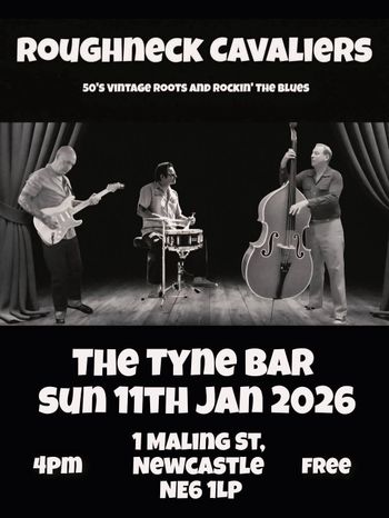 Roughneck Cavaliers at The Tyne Bar on 11 January 2026 gig poster