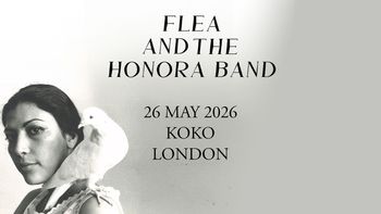 Flea and the Honora Band at KOKO on 26 May 2026 gig poster