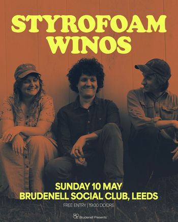 STYROFOAM WINOS at Brudenell Social Club on 10 May 2026 gig poster