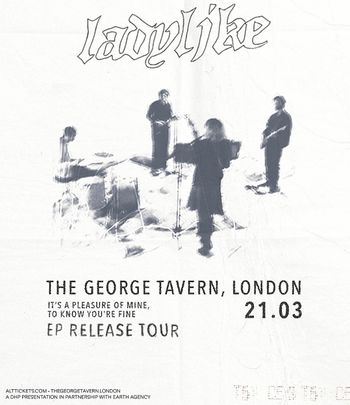 EP RELEASE TOUR ladylike at The George Tavern on 21 March 2026 gig poster