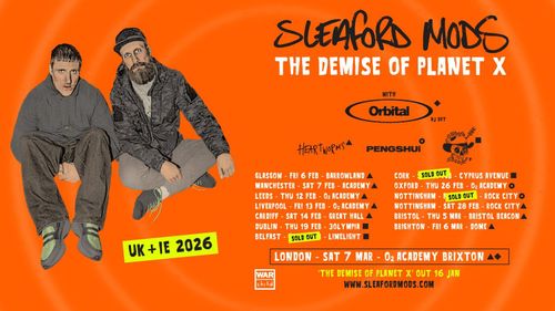 THE DEMISE OF PLANET X PENGSHUI, HEARTWORMS, Orbital, Sleaford Mods february 2026 to march 2026 tour poster