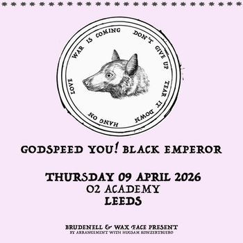 GODSPEED YOU! BLACK EMPEROR at O2 Academy on 9 April 2026 gig poster