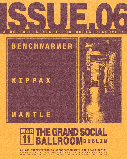 ISSUE.06 KIPPAX, MANTLE, BENCHWARMER at THE GRAND SOCIAL on 11 March 2026 gig poster