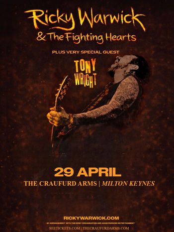 Ricky Warwick & The Fighting Hearts Tony Wright at The Craufurd Arms on 29 April 2026 gig poster