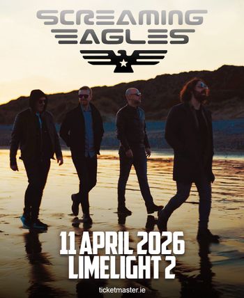 Screaming Eagles at Limelight 2 on 11 April 2026 gig poster