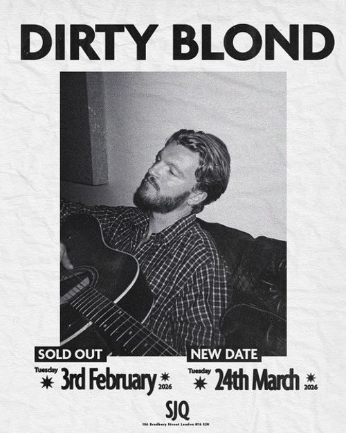 DIRTY BLOND at SJQ on 24 March 2026 gig poster