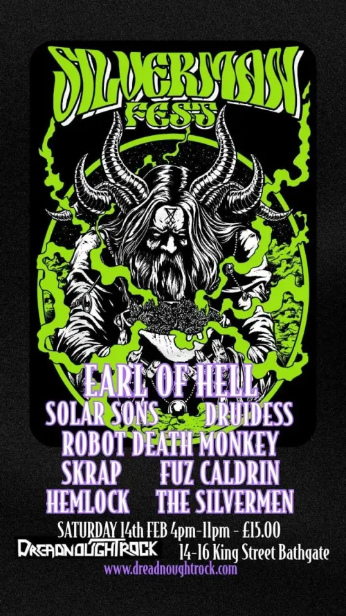 SILVERMAN FEST SKRAP, DRUIDESS, THE SILVERMEN, HEMLOCK, EARL OF HELL, ROBOT DEATH MONKEY, SOLAR SONS, FUZ CALDRIN at DREADNOUGHT ROCK on 14 February 2026 gig poster