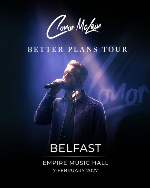 Better Plans Tour Conor McLain at Empire Music Hall on 7 February 2027 gig poster
