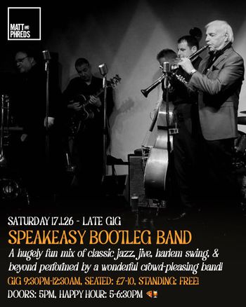 SPEAKEASY BOOTLEG BAND at Matt and Phreds on 17 January 2026 gig poster