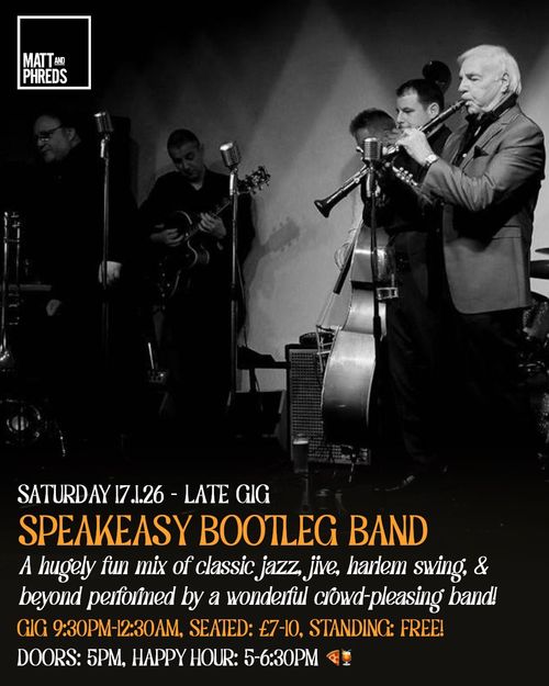 SPEAKEASY BOOTLEG BAND at Matt and Phreds on 17 January 2026 gig poster