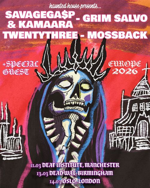 haunted house presents... MOSSBACK, TWENTYTHREE, GRIM SALVO, KAMAARA, SAVAGEGA$P march 2026 tour poster