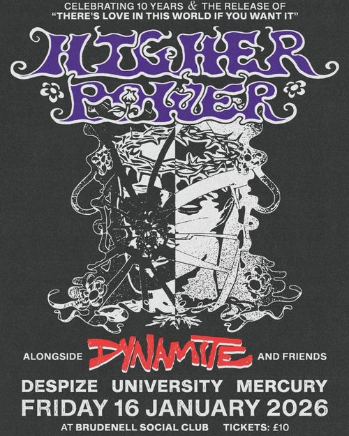 Higher Power Dynamite at Brudenell Social Club on 16 January 2026 gig poster
